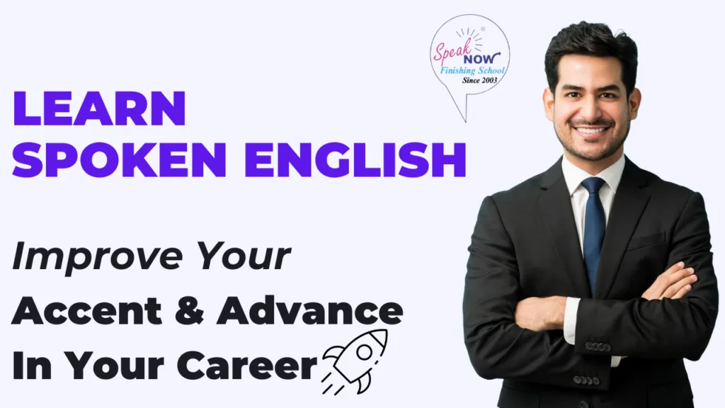 Learn Spoken English | Improve Your Accent & Advance In Your Career