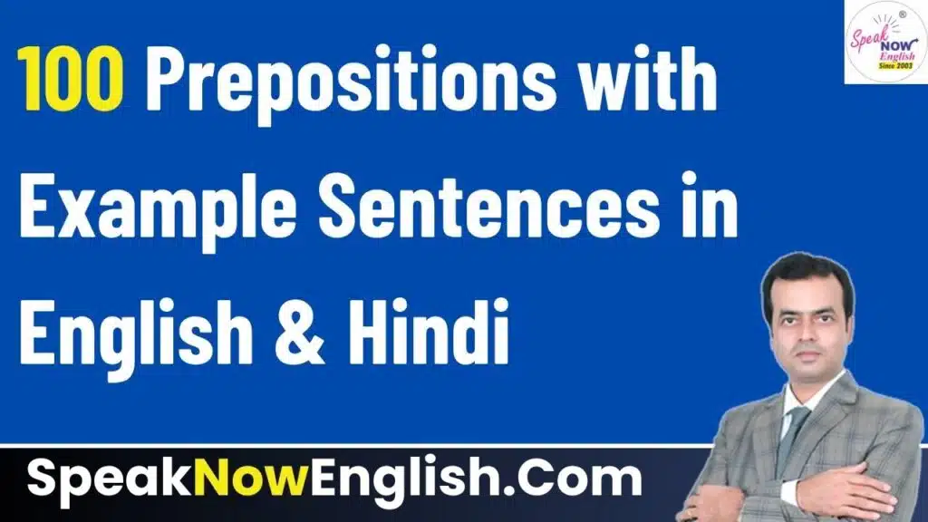 100 Prepositions with Example Sentences in English & Hindi
