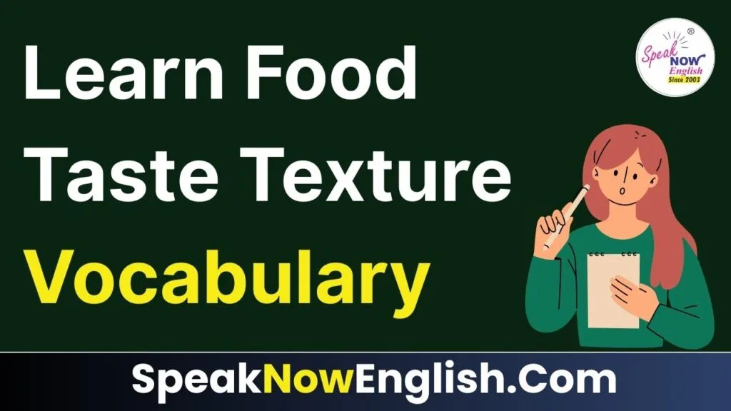 Learn Food Taste Texture Vocabulary