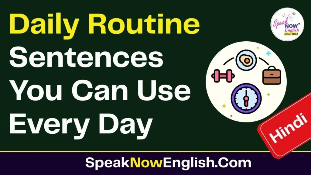 Daily Routine Sentences You Can Use Every Day