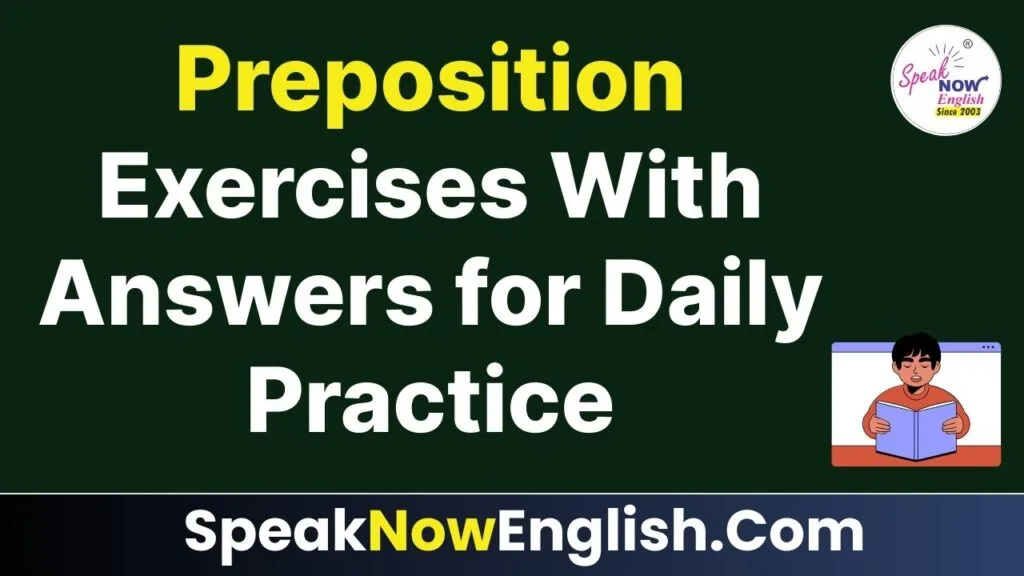 Preposition Exercises With Answers for Daily Practice