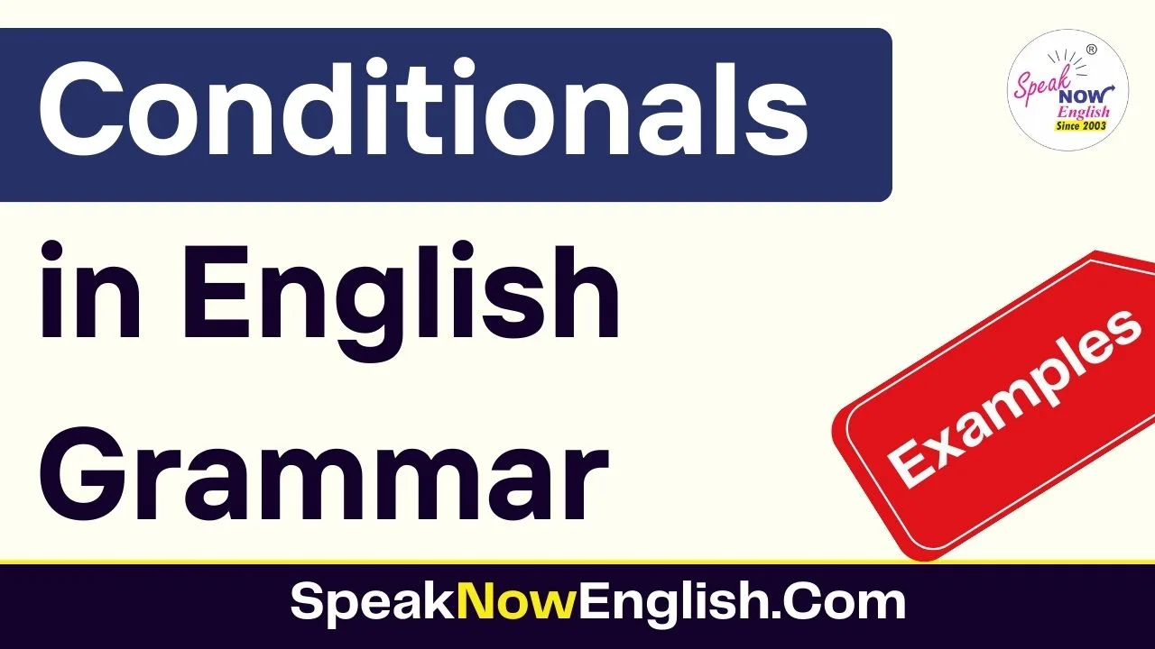 Conditionals in English Grammar