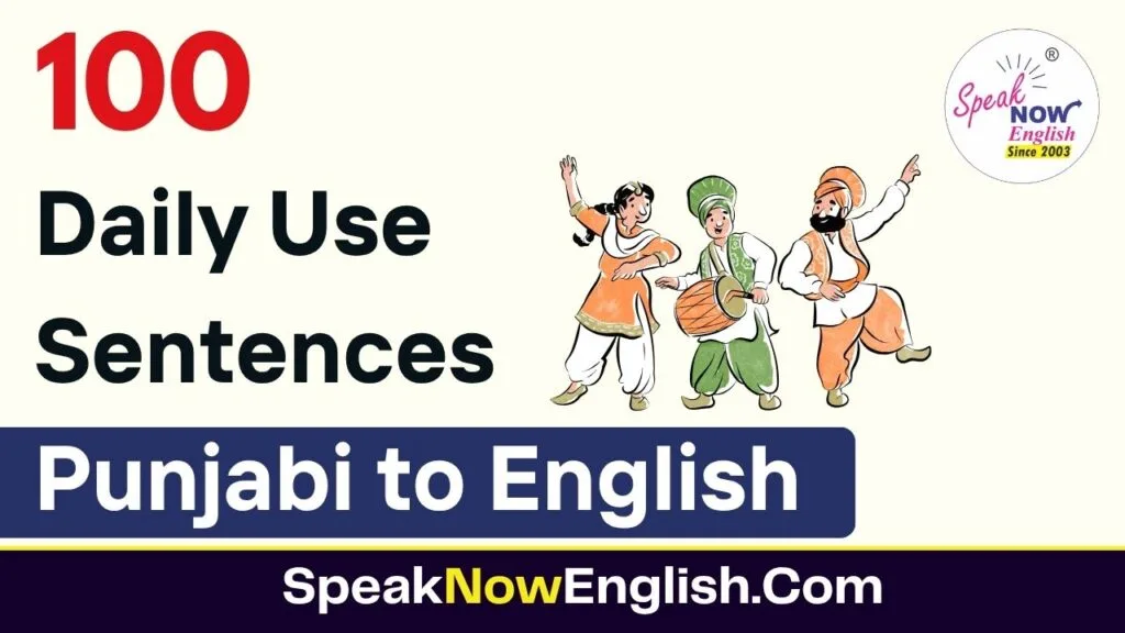 100 Daily Use Sentences Punjabi to English