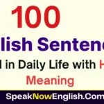 100 English Sentences Used in Daily Life with Hindi Meaning